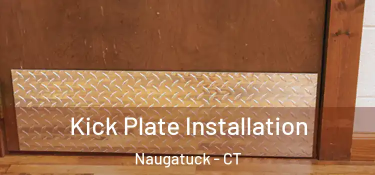 Kick Plate Installation Naugatuck - CT